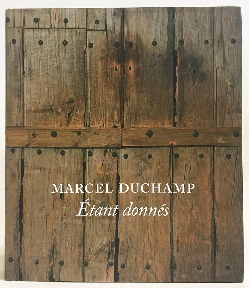 Amazon | Marcel Duchamp: Etant Donnes | Taylor, Michael R